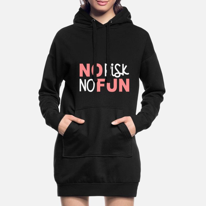 Pas de risque pas de plaisir pas de risque amusant déclaration courageux Sweat-shirt à capuche long Femme