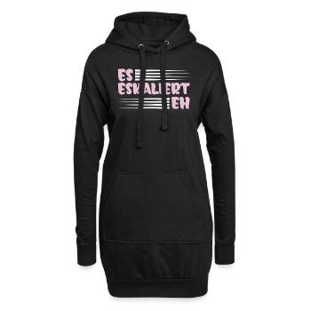Party Spruch Trinkspruch Es Eskaliert Eh - Hoodie-Kleid - Schwarz - Vorne