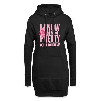 I Know Im Pretty But Please Do Not Touch Me Frauen - Hoodie-Kleid - Schwarz - Vorne