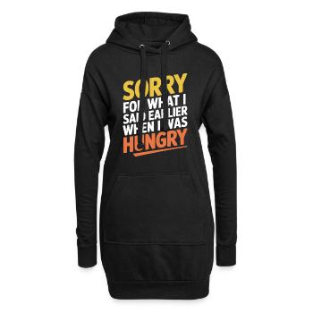 Sorry For What I Said Earlier When I Was Hungry - Hoodie-Kleid - Schwarz - Vorne