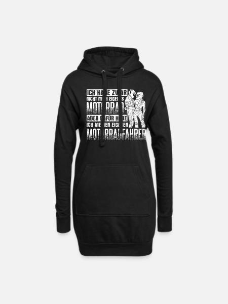 Ich habe zwar nicht mein eigenes Motorrad Bikerin - Hoodie-Kleid - Schwarz