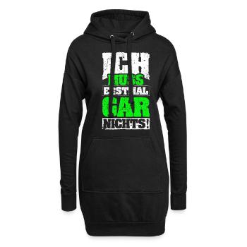 ICH MUSS ERSTMAL GAR NICHTS Geschenkidee - Hoodie-Kleid - Schwarz - Vorne