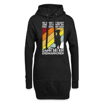 Sei immer du selbst, außer du kannst ein Erdmännch - Hoodie-Kleid - Schwarz - Vorne