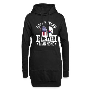 Half Korean is better than none - Hoodie-Kleid - Schwarz - Vorne