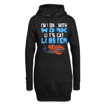 J’en ai fini avec le travail permet de manger du homard - Sweat-shirt à capuche long Femme - noir - Devant