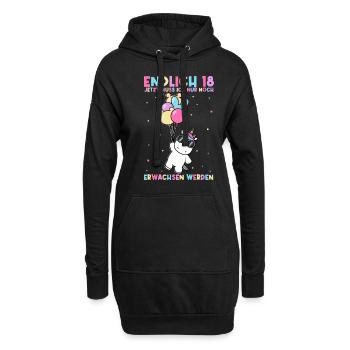 Endlich 18 Jetzt Muss Ich Nur Noch Erwachsen Werde - Hoodie-Kleid - Schwarz - Vorne