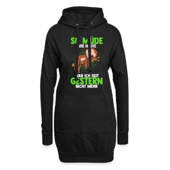 So Müde Wie Heute War Ich Seit Gestern Nicht Mehr - Hoodie-Kleid - Schwarz - Vorne