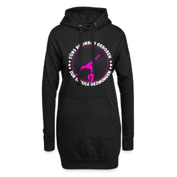 Fürs Rhönrad Geboren Zur Schule Gezwungen Geschenk - Hoodie-Kleid - Schwarz - Vorne