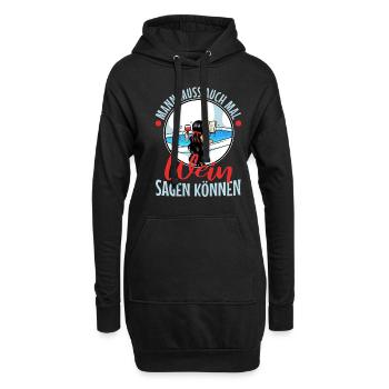 Man muss auch mal wein sagen können - Hoodie-Kleid - Schwarz - Vorne
