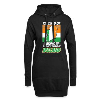 Im tired of waking up and not being in Ireland - Hoodie-Kleid - Schwarz - Vorne