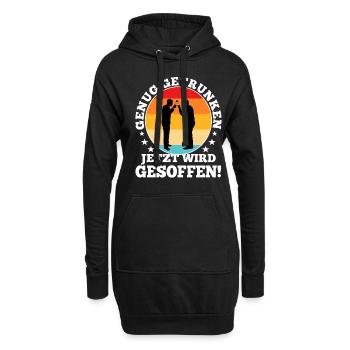 Genug getrunken jetzt wird gesoffen - Hoodie-Kleid - Schwarz - Vorne