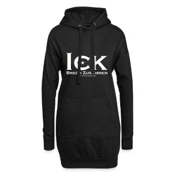 Ick Brech Zusammen Aber Erst Nach Dem Club - Hoodie-Kleid - Schwarz - Vorne