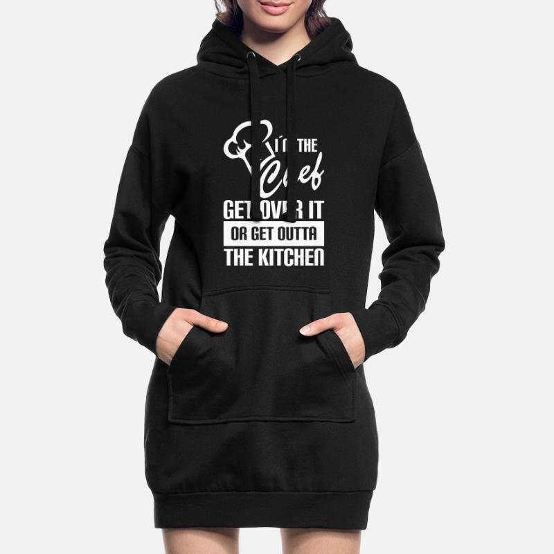 Ich Bin Der Chefkoch Überwinde Es Oder Verschwinde Hoodie-Kleid
