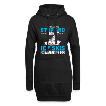 Ich Halte Nicht Immer An Und Schaue Mir Jetskis An - Hoodie-Kleid - Schwarz - Vorne