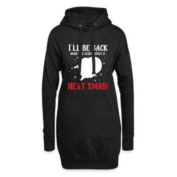Ich komme wieder, wenn du es am wenigsten erwartest. Nächstes Weihnachten! - Hoodie-Kleid - Schwarz - Vorne