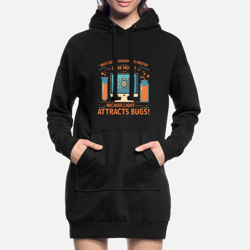 Why do programmers prefer dark mode? Because light Hoodie Dress