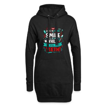 Das Leben ist kurz; Lächeln Sie, während Sie noch Zähne haben! - Hoodie-Kleid - Schwarz - Vorne