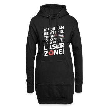 Wenn du das lesen kannst, bist du zu nah an meinem Laser - Hoodie-Kleid - Schwarz - Vorne
