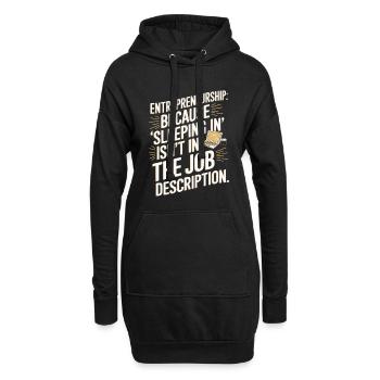 Unternehmertum: Weil "Ausschlafen" nicht in Ordnung ist - Hoodie-Kleid - Schwarz - Vorne