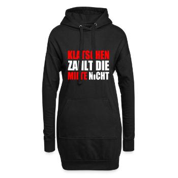 klatschen zahlt nicht die miete - Hoodie-Kleid - Schwarz - Vorne