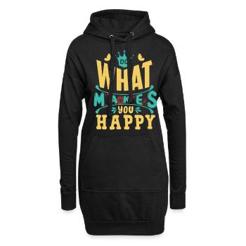 Mach was dich Glücklich macht - Hoodie-Kleid - Schwarz - Vorne