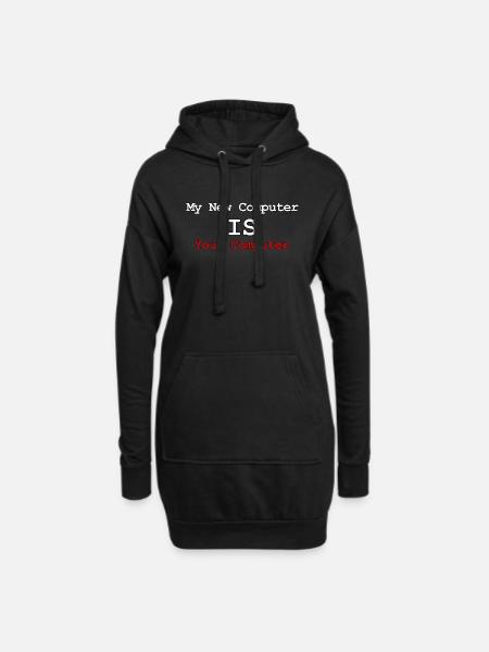 Mein neuer Computer ist Ihr Computer - Hoodie-Kleid - Schwarz