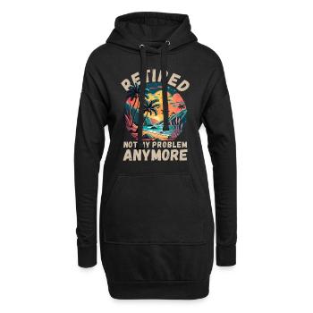 Retired, not my problem anymore - Hoodie Dress - black - Front