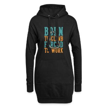 Born to Climb Forced to Work Alpinklettern - Hoodie-Kleid - Schwarz - Vorne