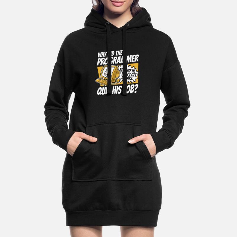 Why Did Programmer Quit Job Developer Coder Hoodie Dress