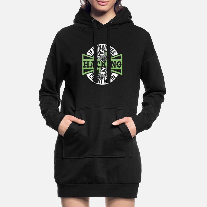 If It Involves Hacking Count Me In Sniffer Hoodie-Kleid