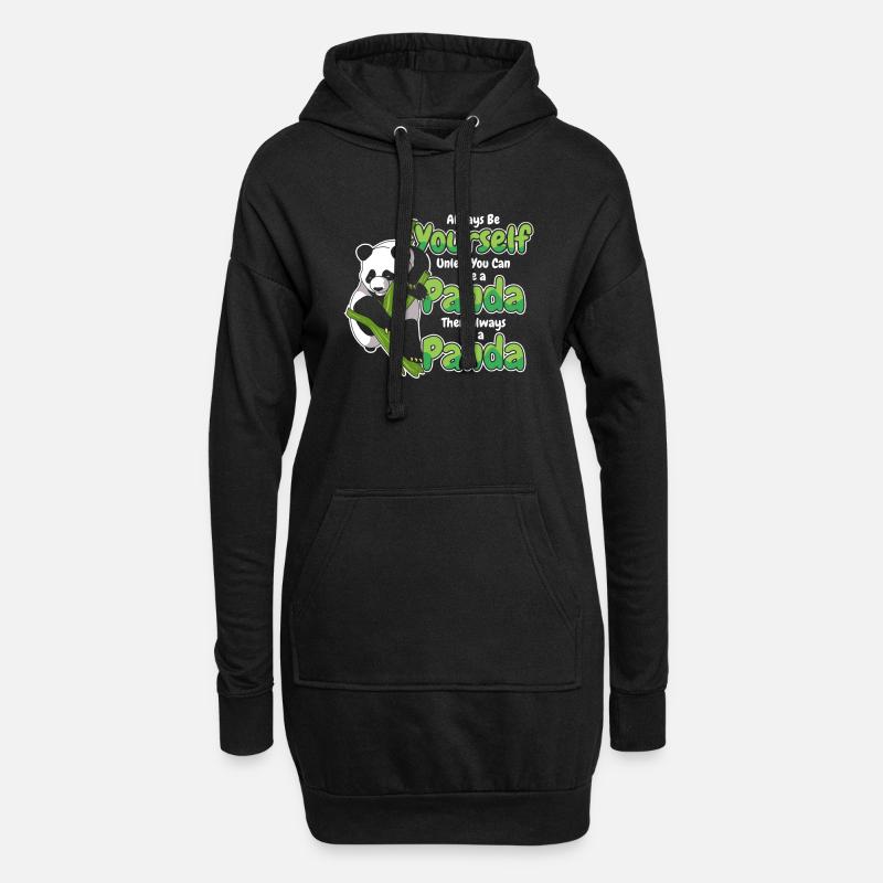 Sei immer du selbst, es sei denn, du kannst ein Panda sein - Hoodie-Kleid - Schwarz