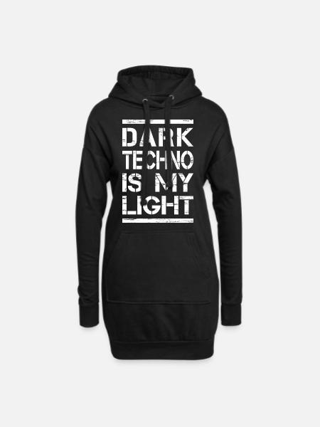 Techno - Techno music - Dark Techno is my Light - Hoodie-Kleid - Schwarz