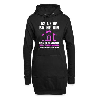 Ich bin die Bauherrin Bauherrin Hausbau Geschenk - Hoodie-Kleid - Schwarz - Vorne