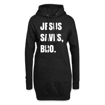 Jesus Saves, Bro. - Hoodie Dress - black - Front