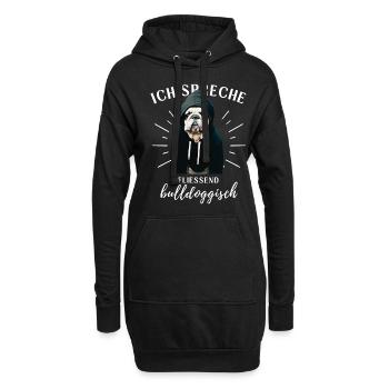Ich spreche BULLDOGGISCH Bulldog Bulldogge Bulldog - Hoodie-Kleid - Schwarz - Vorne