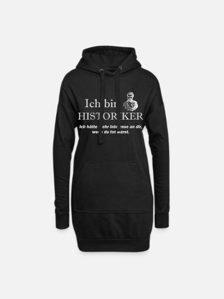 Ich bin Historiker - Hoodie-Kleid - Schwarz