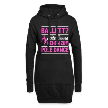 Pole Dance Ballet? Frauen gehen zum Pole Dance - Hoodie-Kleid - Schwarz - Vorne