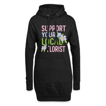 Support Your Local Florist Gardener Flower - Hoodie-Kleid - Schwarz - Vorne