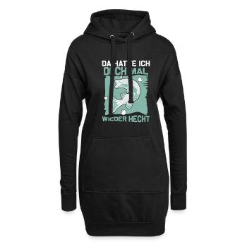 Da Hatte Ich Doch Mal Wieder Hecht Lustiger - Hoodie-Kleid - Schwarz - Vorne
