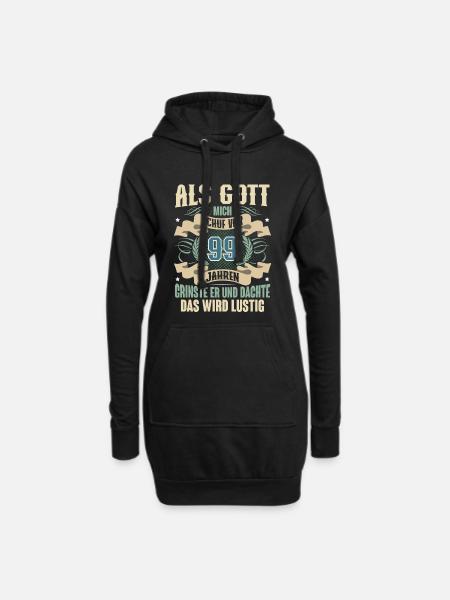 99. Geburtstag Als Gott Mich Schuf Vor - Hoodie-Kleid - Schwarz