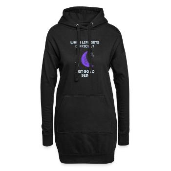 When life gets difficult just go to bed Shirt - Hoodie-Kleid - Schwarz - Vorne