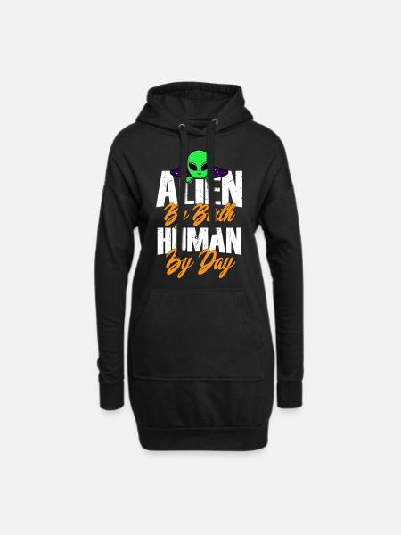 Alien by Birth, Human by Day, Humor, Fun, Spaß, - Hoodie-Kleid - Schwarz