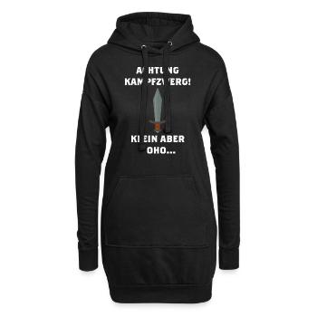 Achtung Kampfzwerg mit Schwert, klein aber oho... - Hoodie-Kleid - Schwarz - Vorne