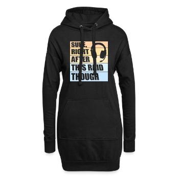 Sure Right After This Raid Though Lustiger Gamer - Hoodie-Kleid - Schwarz - Vorne