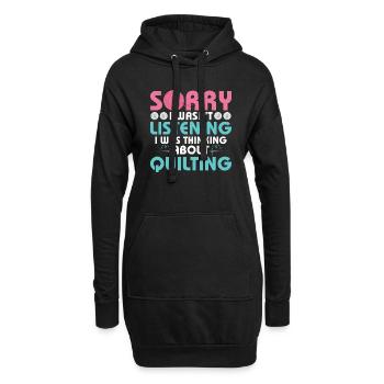 I Was Thinking About Quilting Quilting Quilter - Hoodie Dress - black - Front