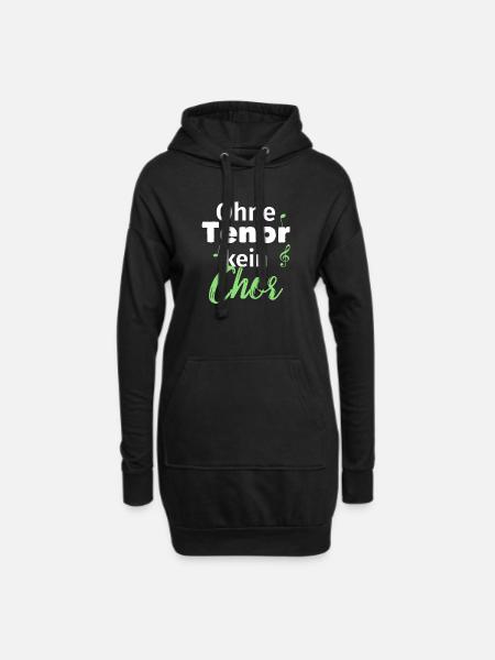 Ohne Tenor kein Chor - Hoodie-Kleid - Schwarz