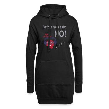 FoundLux New Design, Before you ask: NO! - Hoodie-Kleid - Schwarz - Vorne