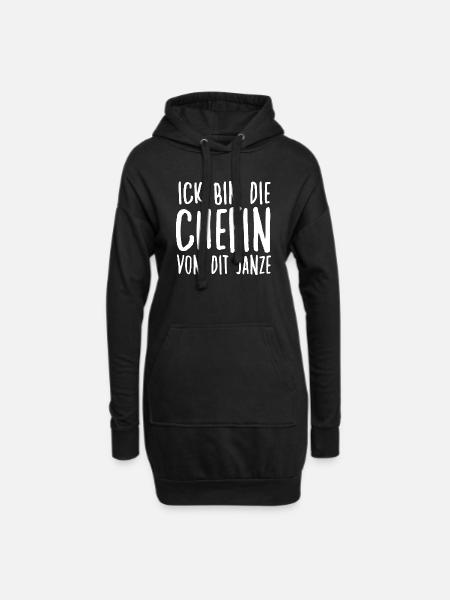 Ich Bin Die Chefin Von Dit Janze Berliner Spruch - Hoodie-Kleid - Schwarz