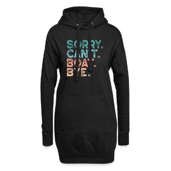 Sorry. Can´t. Boat. Bye. - Hoodie-Kleid - Schwarz - Vorne