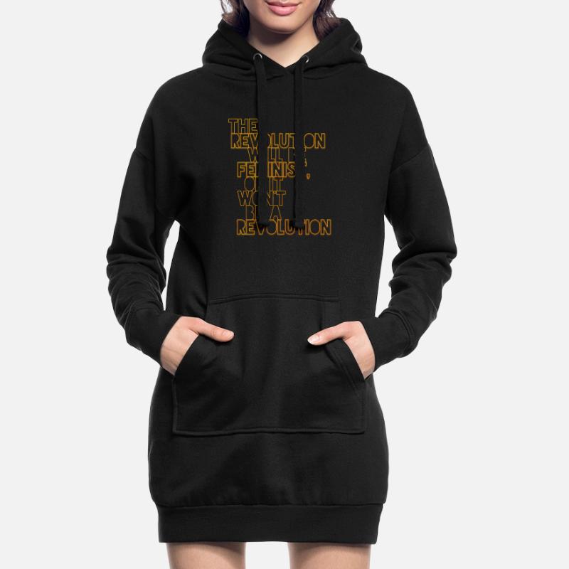 Die Revolution wird feministisch sein, oder wird sie es nicht sein Hoodie-Kleid
